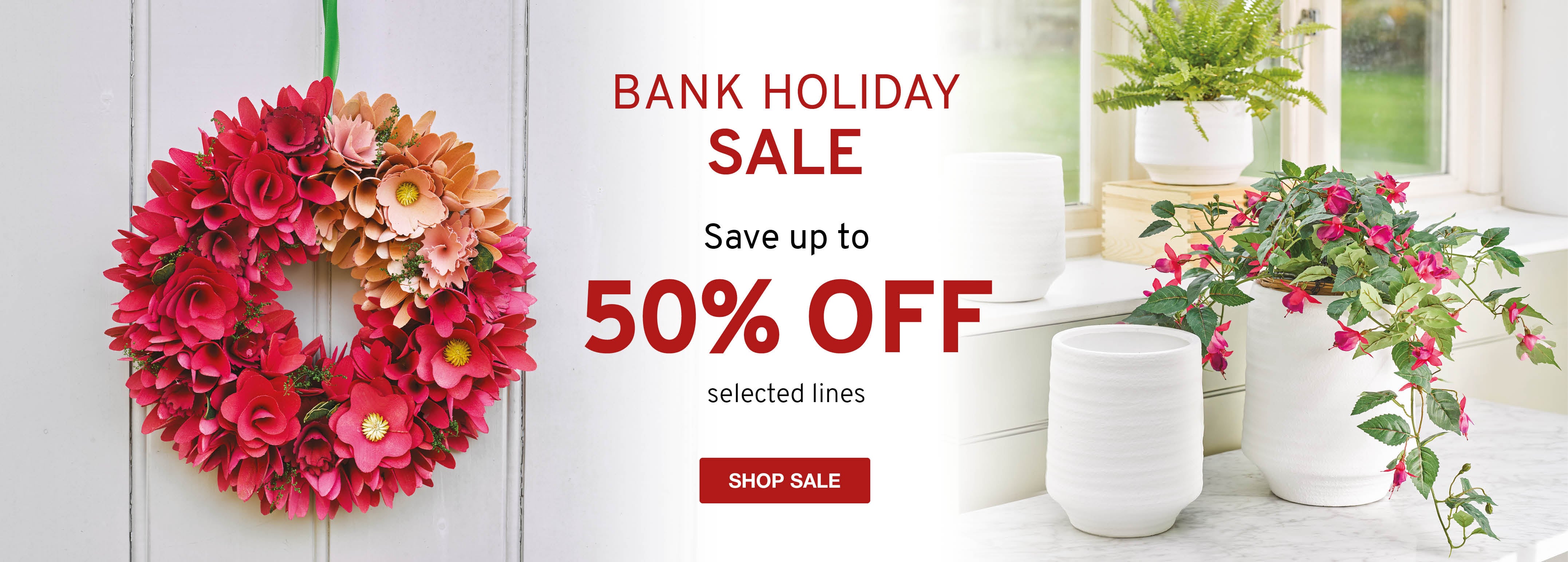 Bank holiday sale up to 50% off selected lines